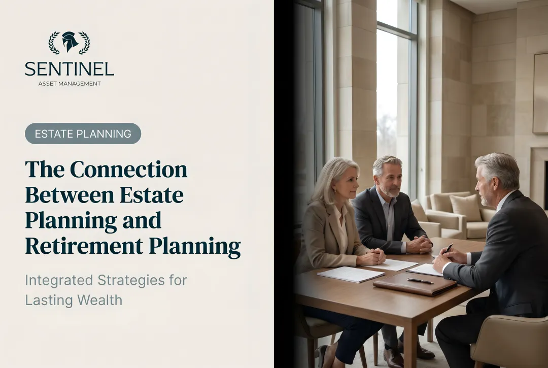 The Connection Between Estate Planning and Retirement Planning