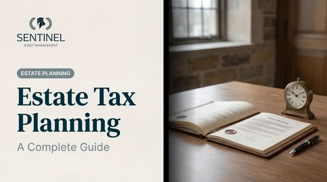 Estate Tax Planning: A Complete Guide