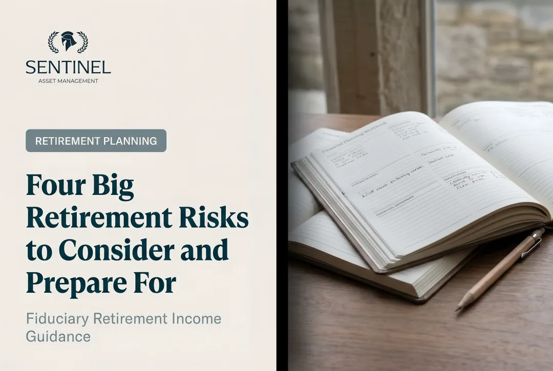 Four Big Retirement Risks to Consider and Prepare For