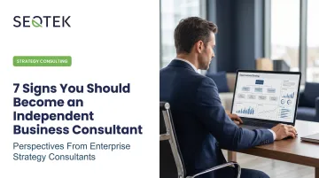 7 Signs You Should Become an Independent Business Consultant