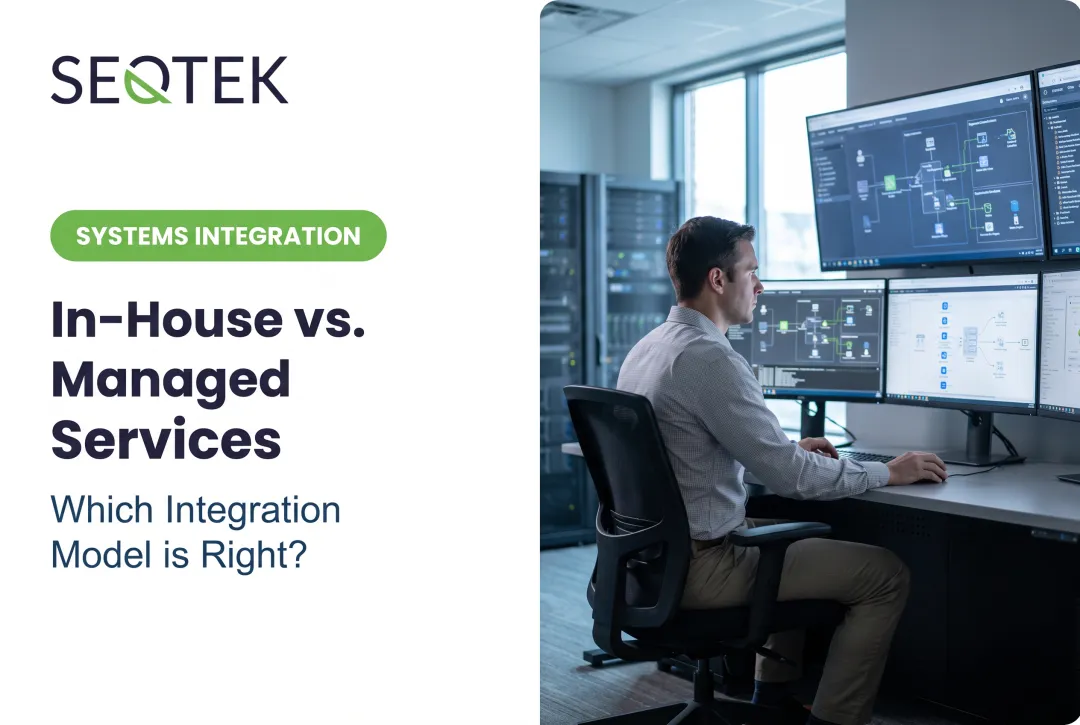 In-House vs. Managed Services: Which Integration Model is Right?