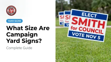 What Size Are Campaign Yard Signs? Complete Guide