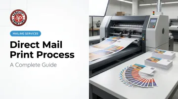 Direct Mail Print Process: A Complete Guide