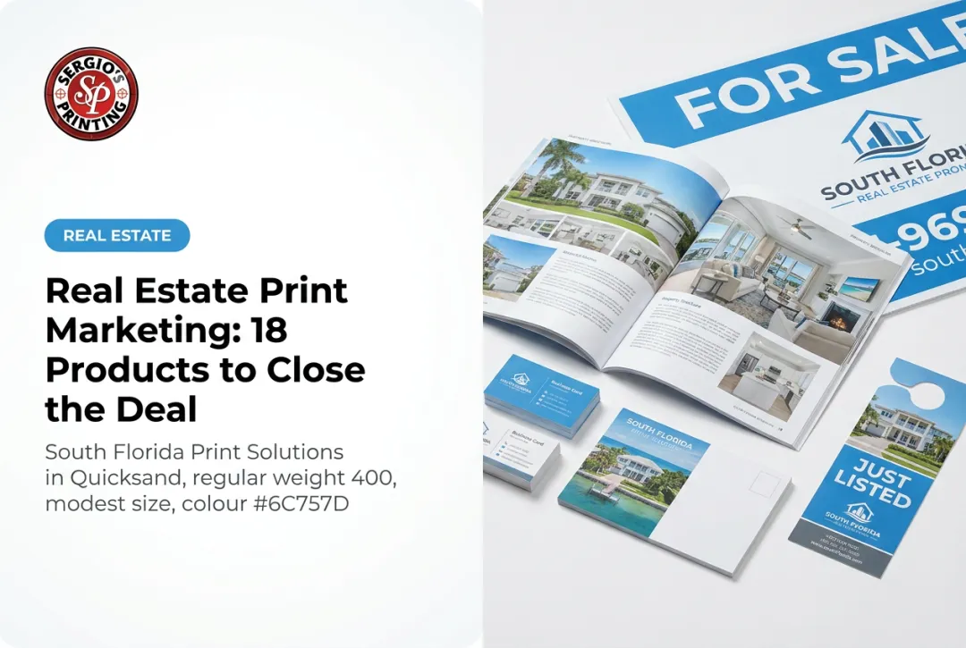 Real Estate Print Marketing: 18 Products to Close the Deal