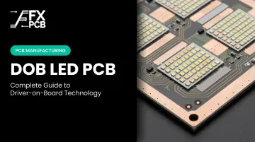 DOB LED PCB: Complete Guide to Driver-on-Board Technology