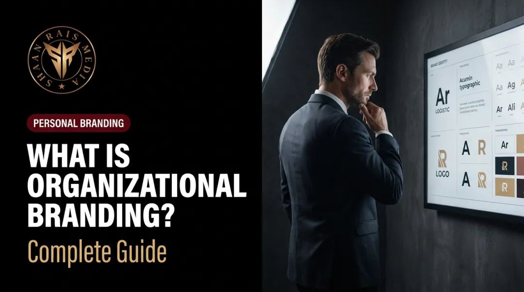 What Is Organizational Branding? Complete Guide