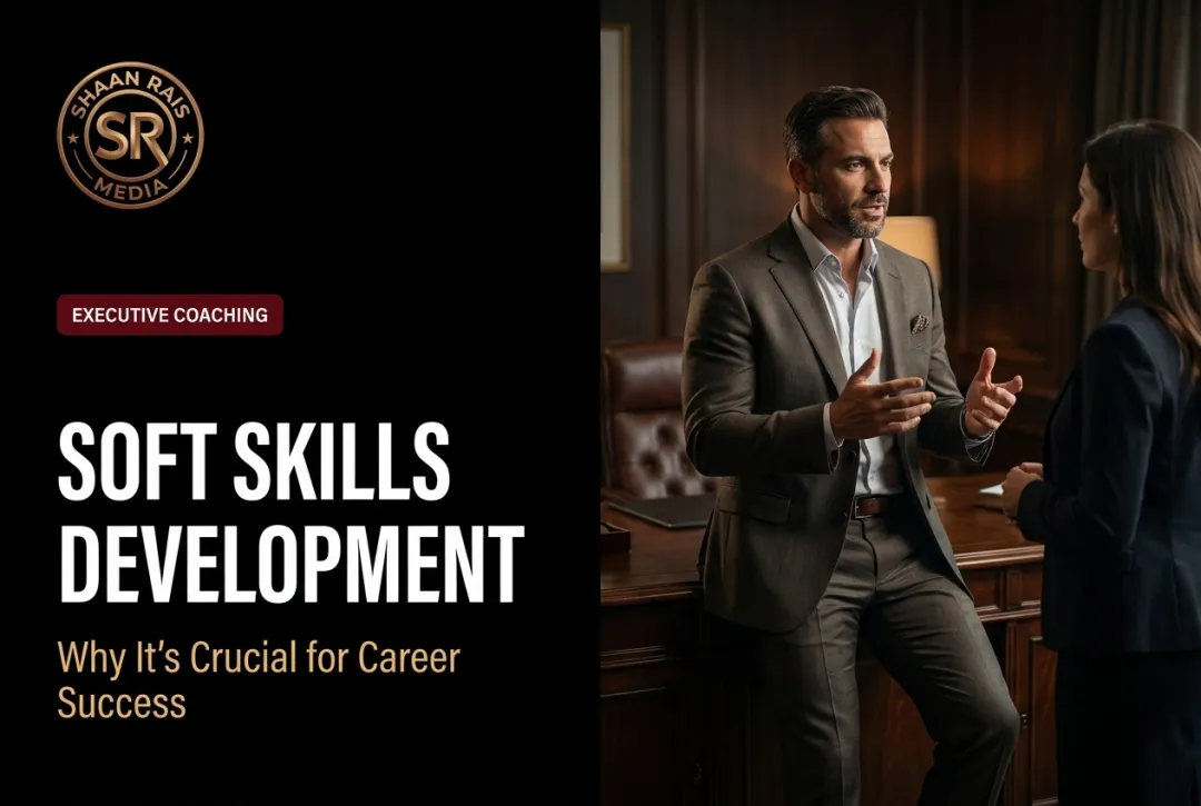 Soft Skills Development: Why It's Crucial for Career Success