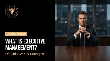 What is Executive Management? Definition & Key Concepts