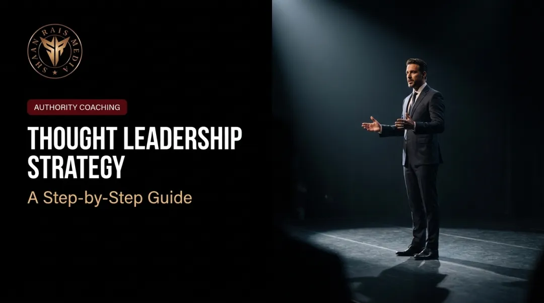 Thought Leadership Strategy: A Step-by-Step Guide