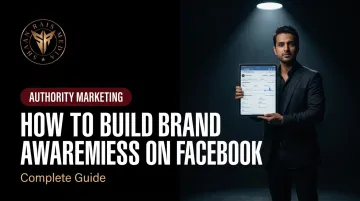 How to Build Brand Awareness on Facebook: Complete Guide