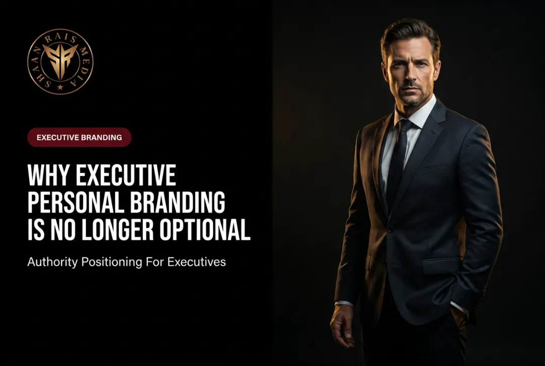 Why Executive Personal Branding Is No Longer Optional