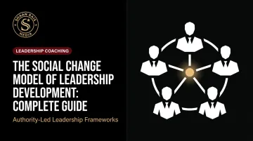 The Social Change Model of Leadership Development: Complete Guide