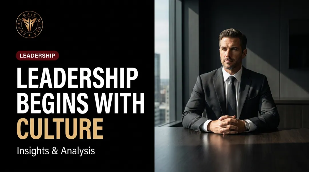 Leadership Begins with Culture — Insights & Analysis