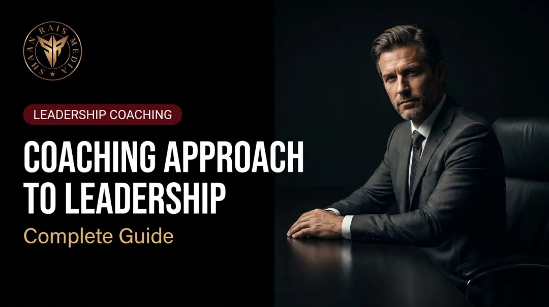 Coaching Approach to Leadership: Complete Guide