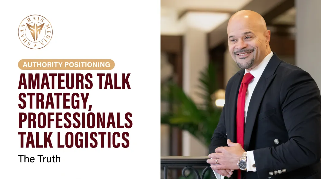 Amateurs Talk Strategy, Professionals Talk Logistics: The Truth