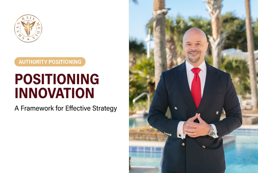 Positioning Innovation: A Framework for Effective Strategy