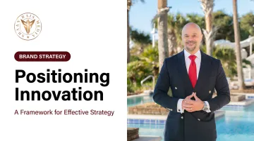Positioning Innovation: A Framework for Effective Strategy