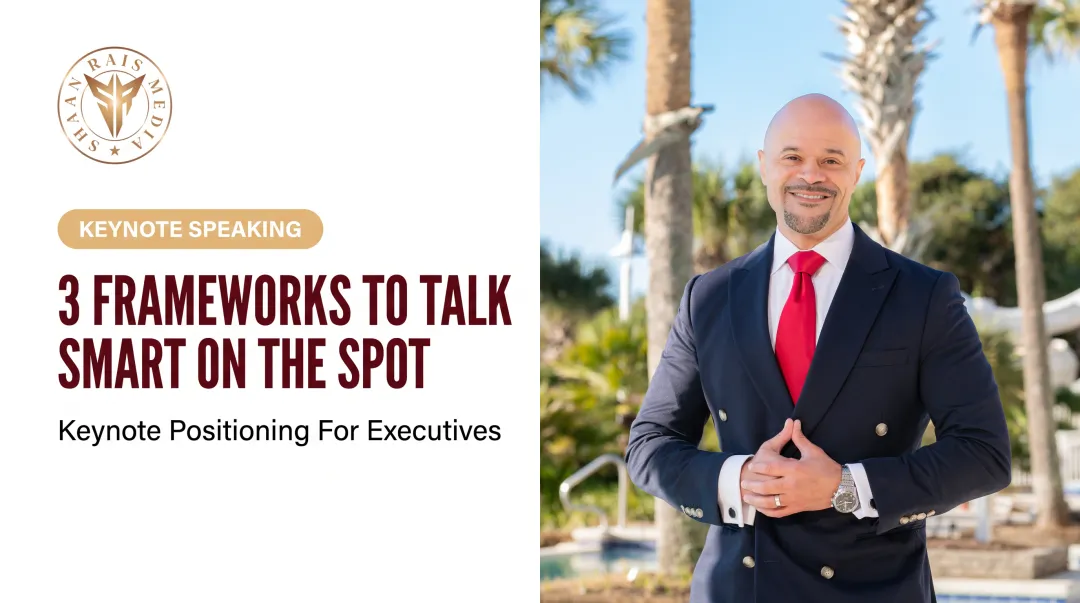 3 Frameworks To Talk Smart On The Spot