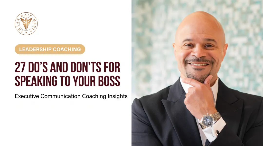 27 Do's and Don'ts for Speaking to Your Boss