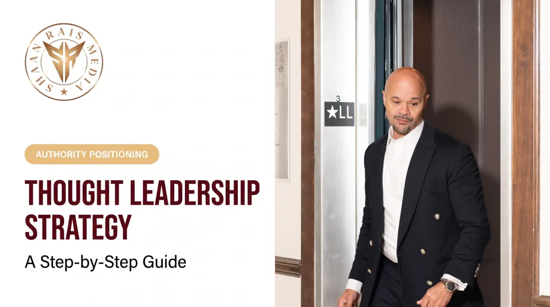 Thought Leadership Strategy: A Step-by-Step Guide