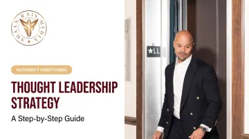 Thought Leadership Strategy: A Step-by-Step Guide