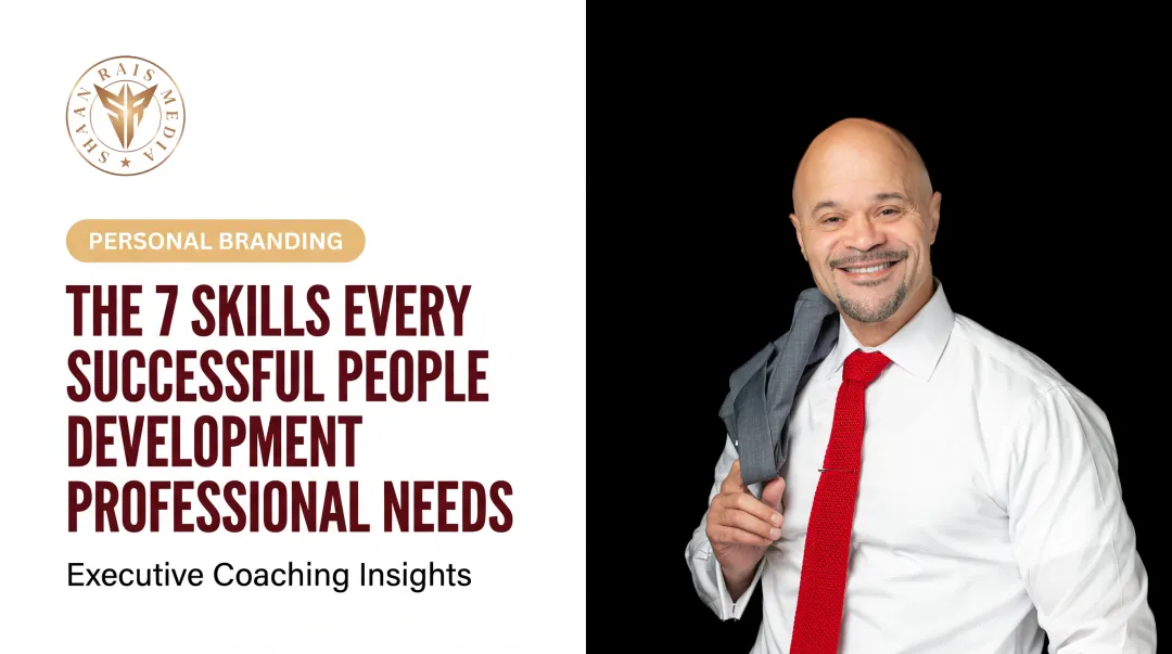 The 7 Skills Every Successful People Development Professional Needs