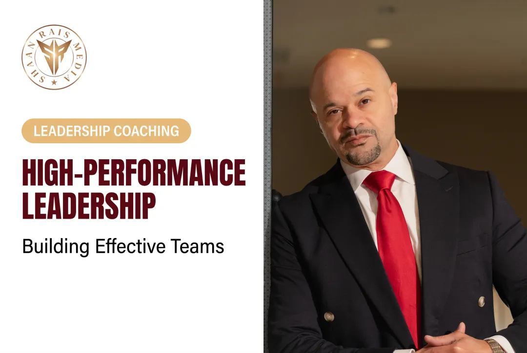 High-Performance Leadership: Building Effective Teams