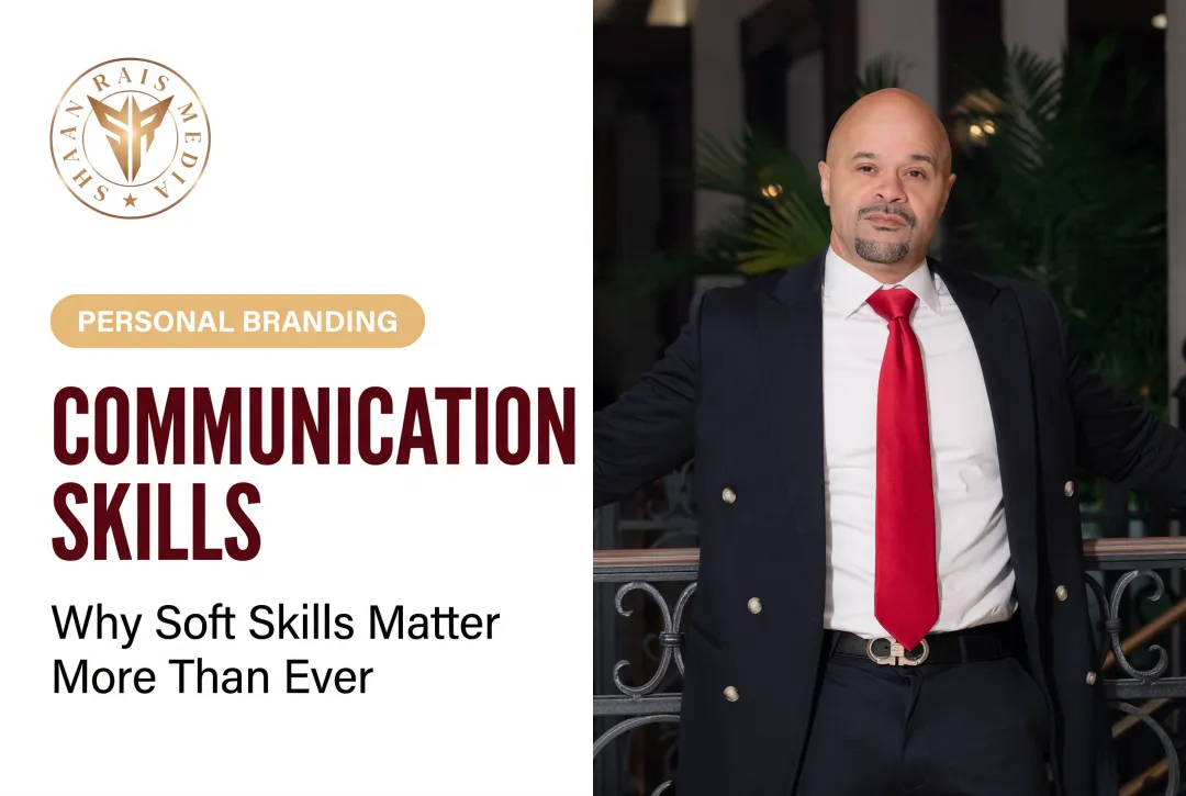 Communication Skills: Why Soft Skills Matter More Than Ever