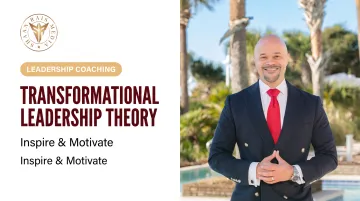 Transformational Leadership Theory: Inspire & Motivate