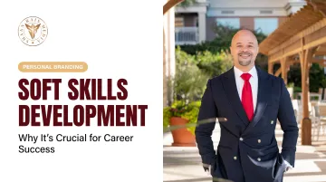 Soft Skills Development: Why It's Crucial for Career Success