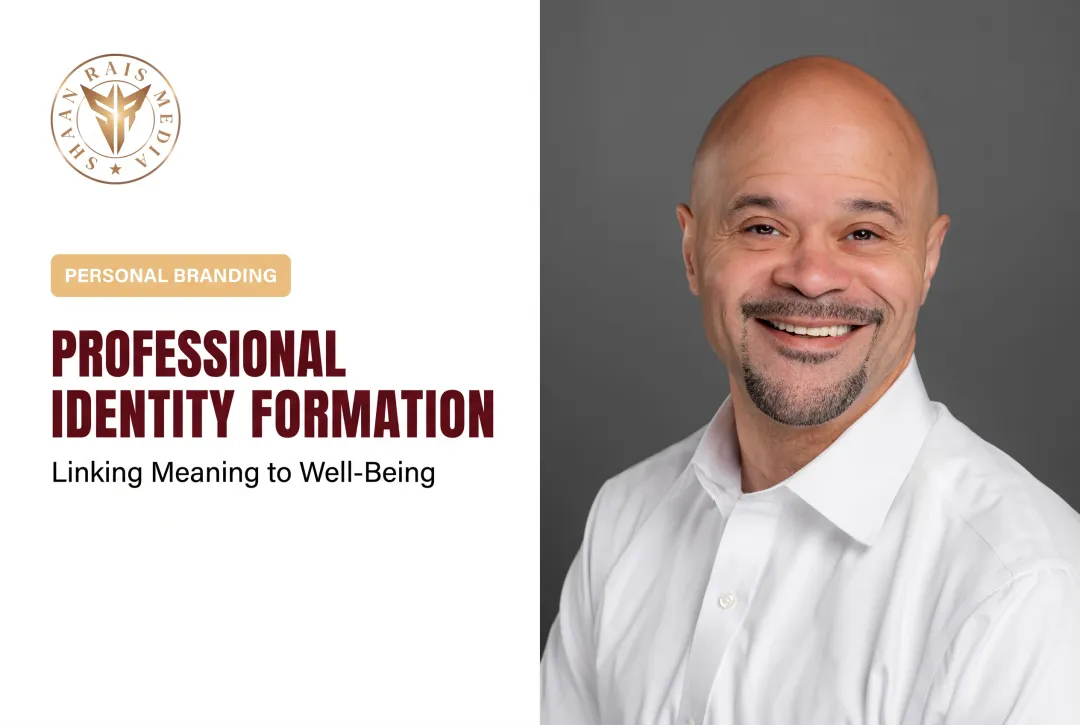 Professional Identity Formation: Linking Meaning to Well-Being