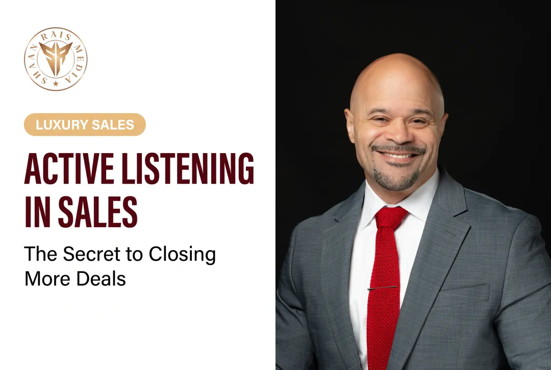 Active Listening in Sales: The Secret to Closing More Deals