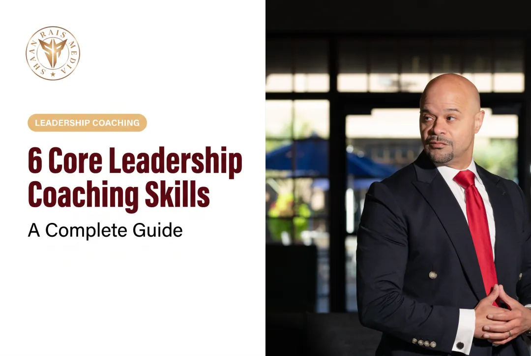 6 Core Leadership Coaching Skills: A Complete Guide
