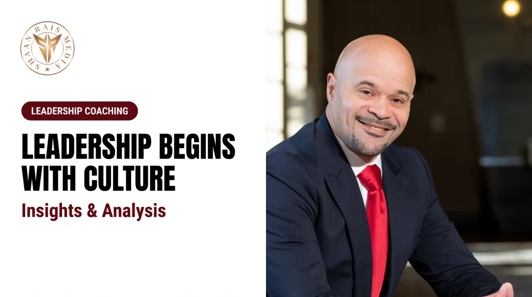 Leadership Begins with Culture — Insights & Analysis