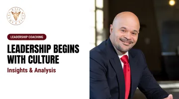 Leadership Begins with Culture — Insights & Analysis