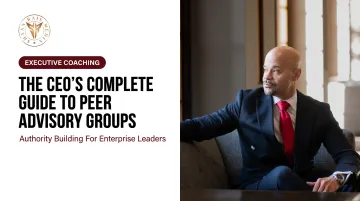The CEO's Complete Guide to Peer Advisory Groups