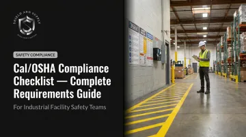 Cal/OSHA Compliance Checklist — Complete Requirements Guide