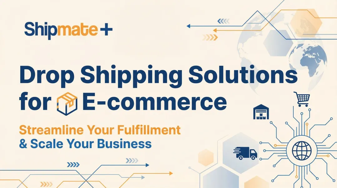 Drop Shipping Solutions for E-commerce