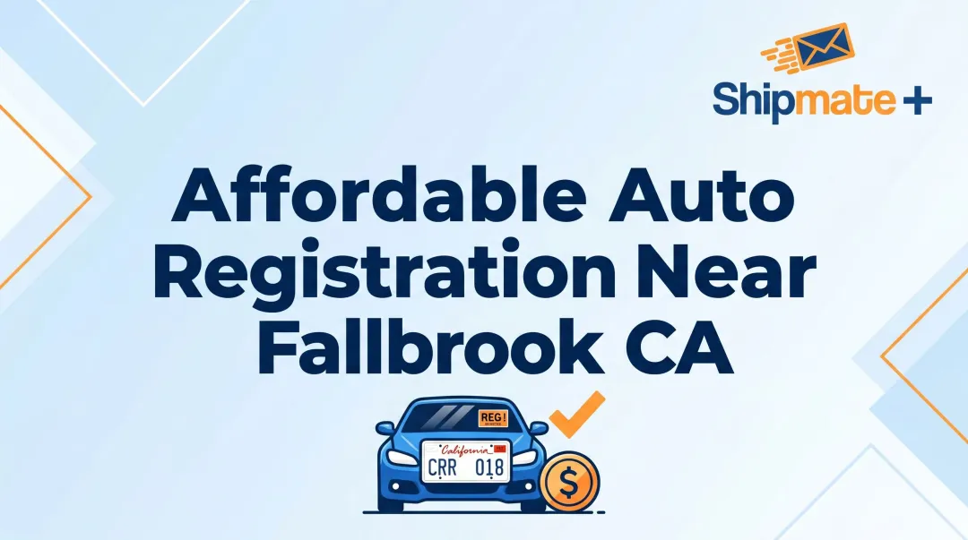 Affordable Auto Registration Near Fallbrook CA