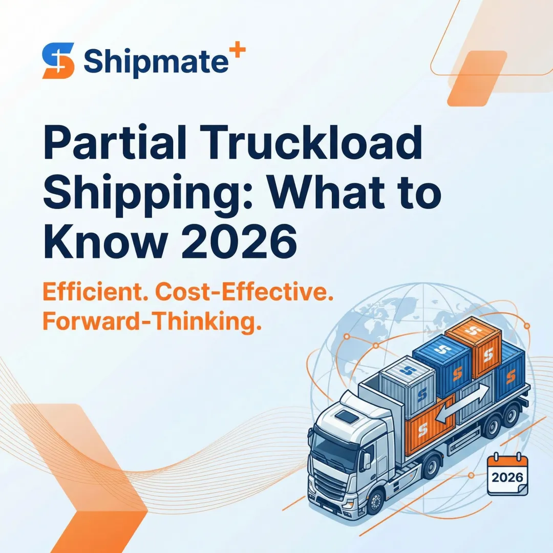 Partial Truckload Shipping: What to Know 2026