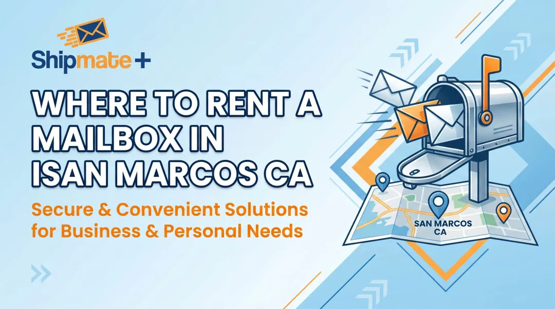Where to Rent a Mailbox in San Marcos CA