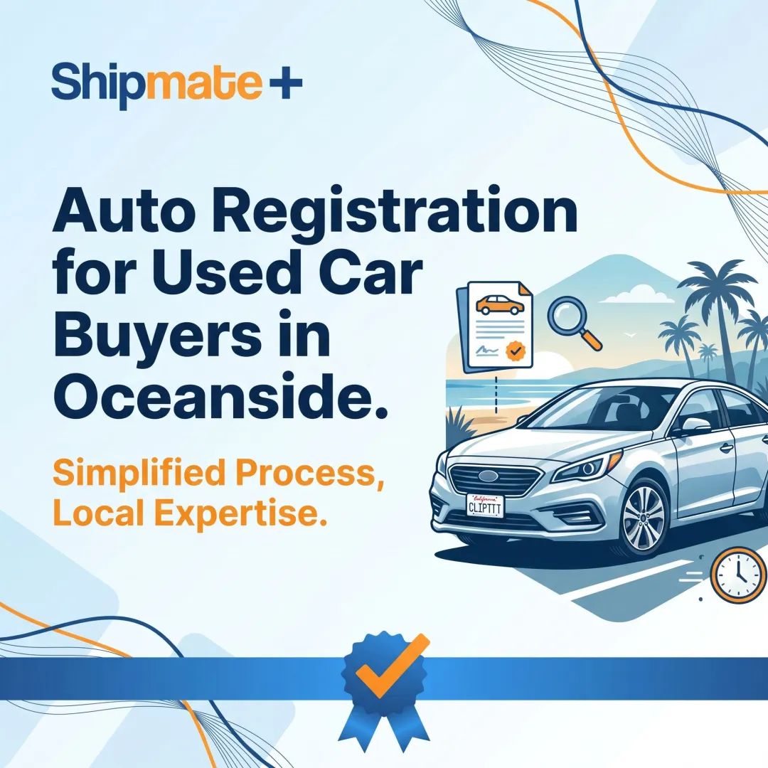 Auto Registration for Used Car Buyers in Oceanside