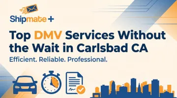 Top DMV Services Without the Wait in Carlsbad CA