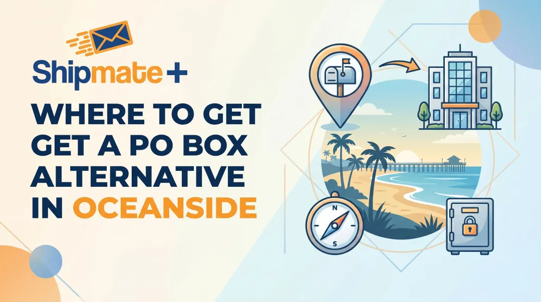 Where to Get a PO Box Alternative in Oceanside