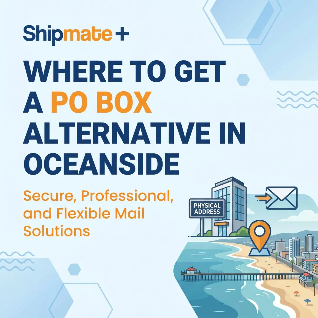 Where to Get a PO Box Alternative in Oceanside