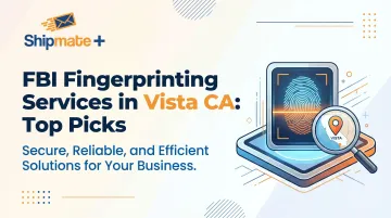 FBI Fingerprinting Services in Vista CA: Top Picks