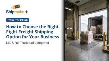 How to Choose the Right Freight Shipping Option for Your Business