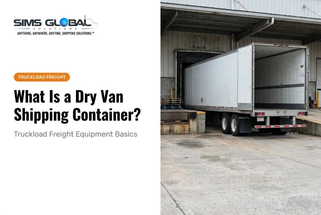 What Is a Dry Van Shipping Container?