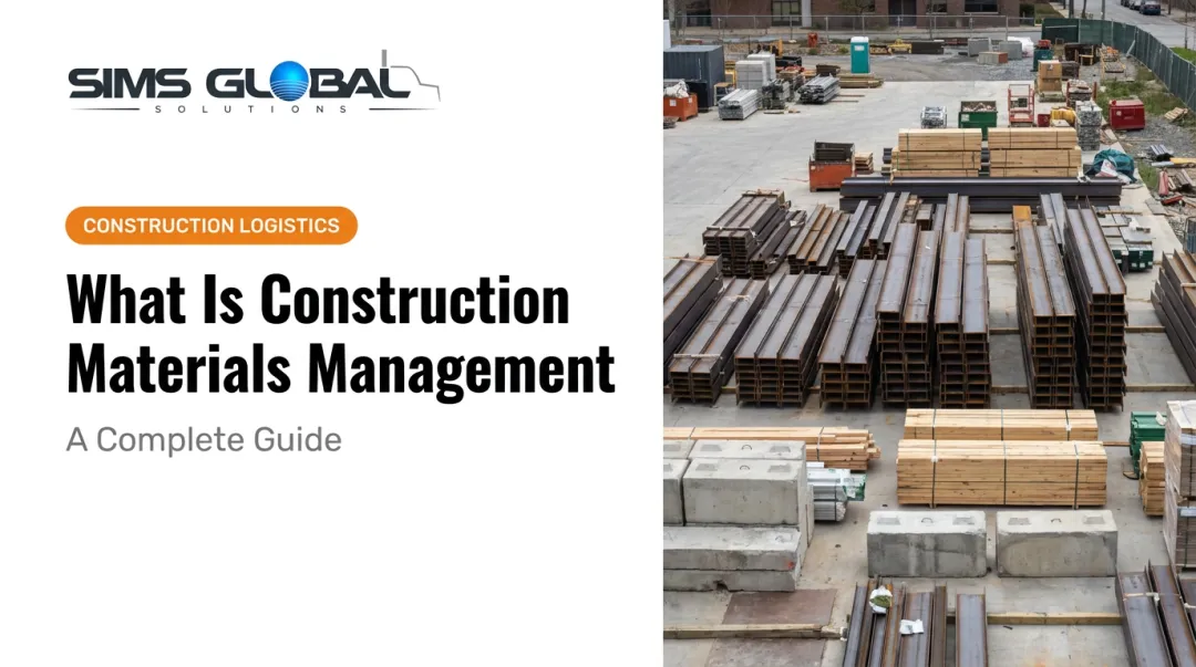 What Is Construction Materials Management: A Complete Guide