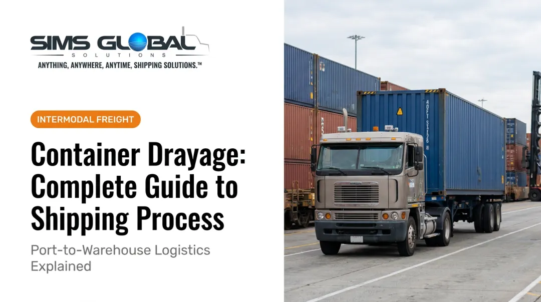 Container Drayage: Complete Guide to Shipping Process